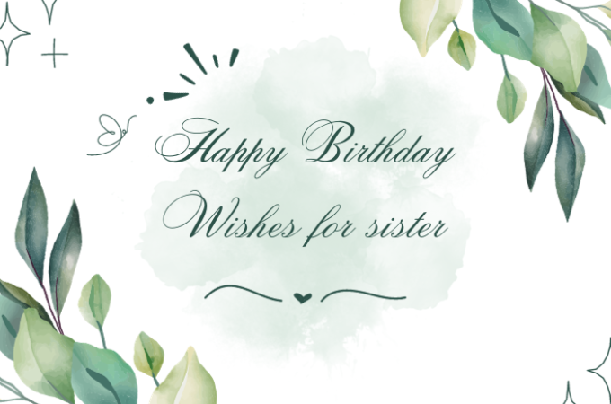 TOP 50 BIRTHDAY WISHES FOR SISTER IN HINDI
