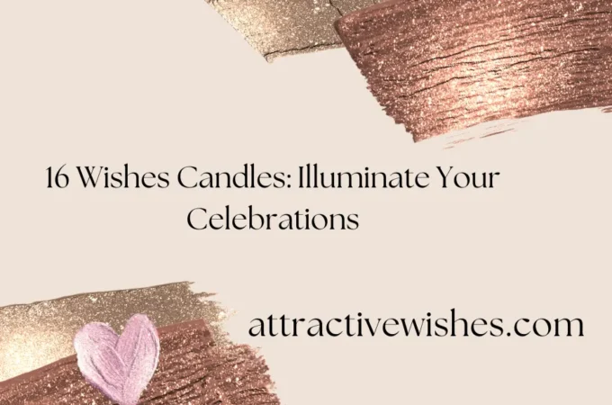 16 Wishes Candles: Illuminate Your Celebrations