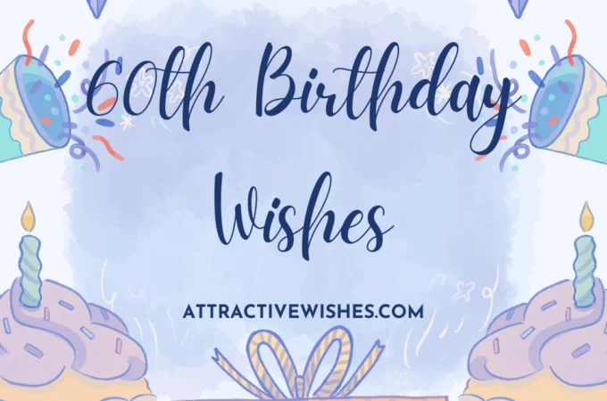 60th Birthday Wishes: The Perfect Wishes