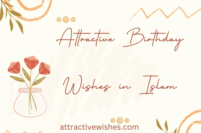 Attractive Birthday Wishes in Islam