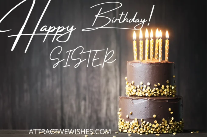 Birthday Wishes for Sister: Expressing Love and Appreciation