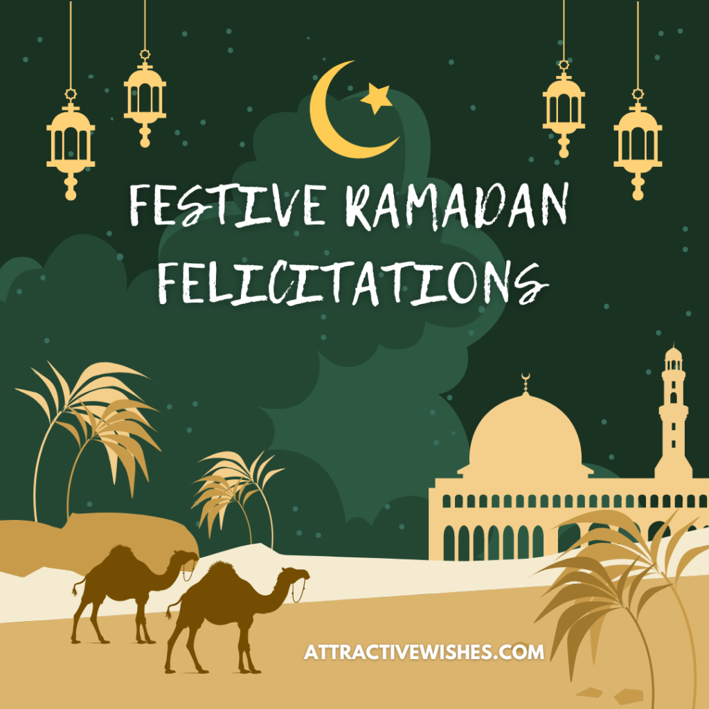 Festive Ramadan Felicitations