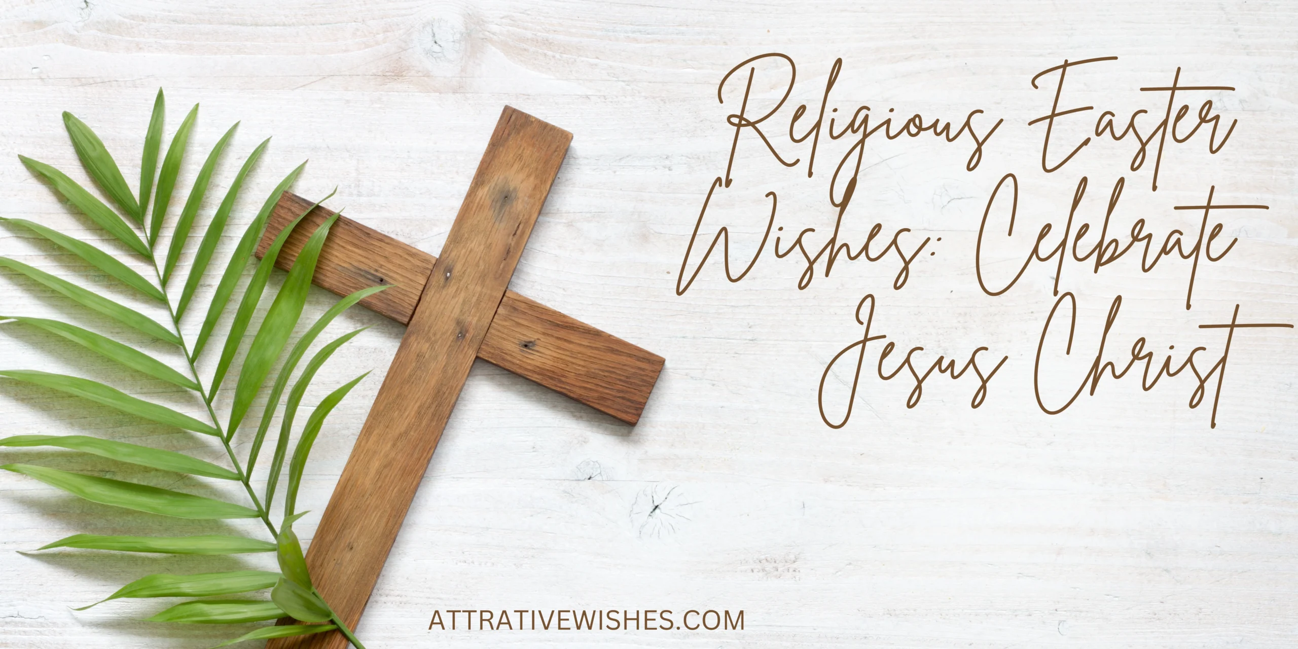 Religious Easter Wishes: Celebrate Jesus Christ