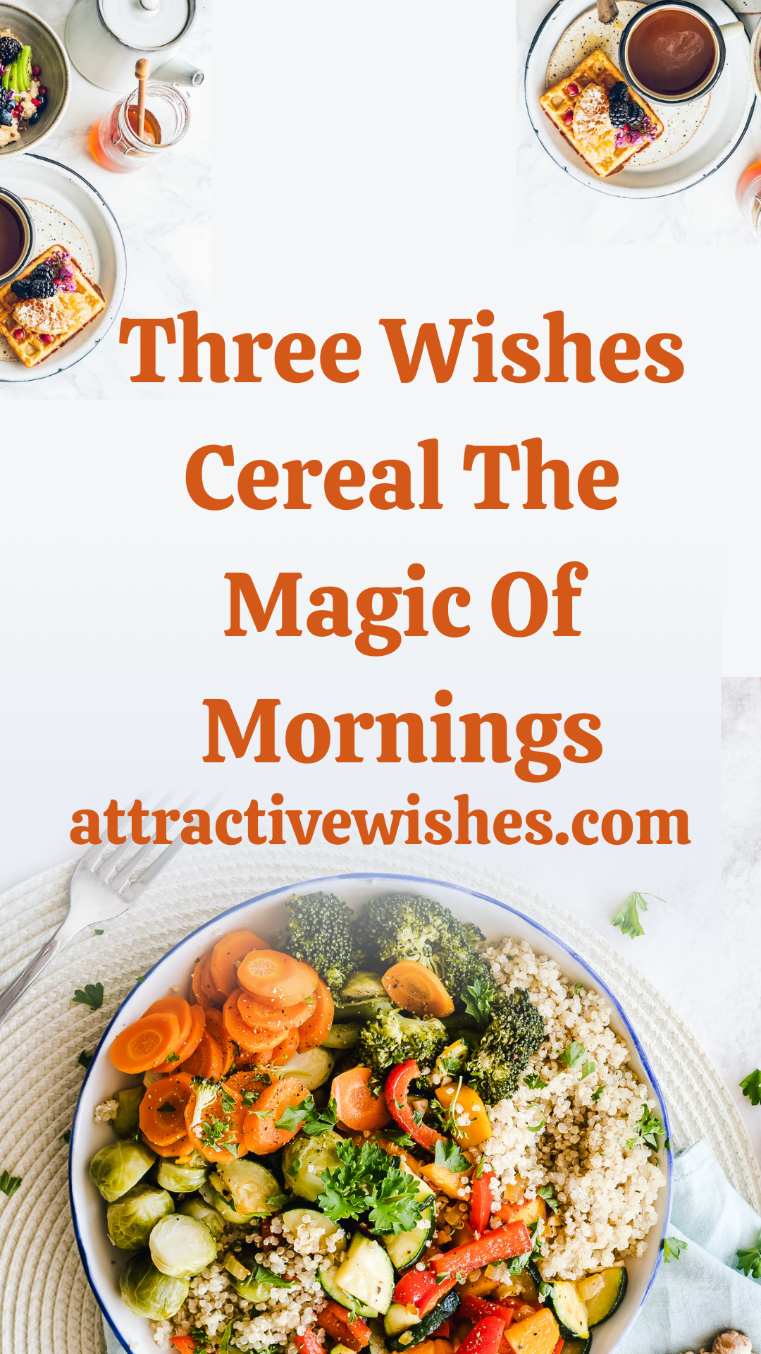 Three Wishes Cereal The Magic Of Mornings